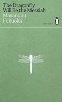 The Dragonfly Will Be the Messiah 0241514444 Book Cover