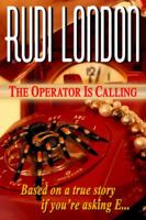 The Operator Is Calling 0982302207 Book Cover
