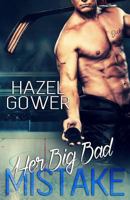 Her Big Bad Mistake 1542881684 Book Cover