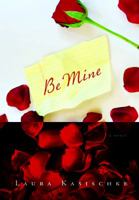 Be Mine 0156033836 Book Cover