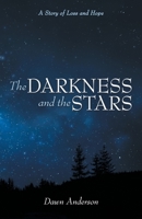 The Darkness and the Stars: A Story of Loss and Hope 1665727527 Book Cover
