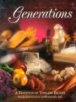 Generations: A Tradition of Timeless Recipes 0871974088 Book Cover