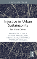 Injustice in Urban Sustainability 103211763X Book Cover