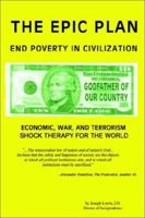 The Epic Plan: End Poverty in Civilization 1403346127 Book Cover