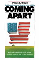 Coming Apart: An Informal History of America in the 1960's 1566636132 Book Cover