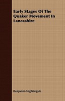 Early Stages of the Quaker Movement in Lancashire 9354034071 Book Cover