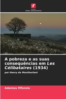 A pobreza e as suas consequências em Les Célibataires (1934) (Portuguese Edition) 6206380408 Book Cover