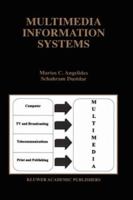 Multimedia Information Systems (The Springer International Series in Engineering and Computer Science) 0792399153 Book Cover