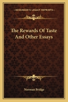 The Rewards of Taste, and Other Essays 0530496291 Book Cover