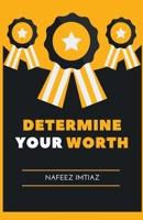 Determine Your Worth B09N7W3JJF Book Cover