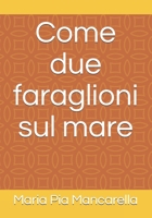 Come due faraglioni sul mare B08RR5Y9ZC Book Cover