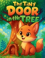 The Tiny Door in the Tree B0GWRT551V Book Cover