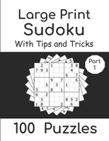 Large Print Sudoku With Tips And Tricks: Puzzles Book for Adults & Seniors for Gradually Improving Sudoku Skills, Two Per Page B08Y49YZBW Book Cover