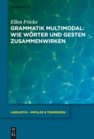 Grammatik Multimodal: Wie W�rter Und Gesten Zusammenwirken 3110218887 Book Cover