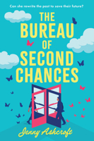 The Bureau of Second Chances: A Novel 0778334759 Book Cover