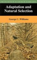 Adaptation and Natural Selection: A Critique of Some Current Evolutionary Thought 0691023573 Book Cover