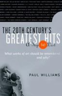 The 20th Century's Greatest Hits: A Top 40 List 0312873905 Book Cover