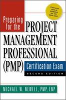 Preparing for the Project Management Professional (PMP) Certification Exam