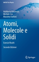 Atomi, Molecole e Solidi: Esercizi risolti (UNITEXT / Collana di Fisica e Astronomia) 8847057019 Book Cover