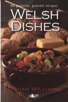 Welsh Dishes: 46 Popular, Proven Recipes 0862434920 Book Cover