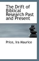 The Drift of Biblical Research Past and Present 0526610034 Book Cover