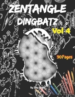 Zentangle Dingbatz: Zentangle Dingbatz VOLUME 4 B08SZ1F4VJ Book Cover