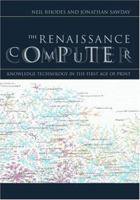 The Renaissance Computer: Knowledge Technology in the First Age of Print 0415220645 Book Cover