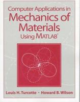 Computer Applications in Mechanics of Materials using MATLAB 0137490607 Book Cover