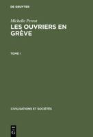 Les Ouvriers En Greve: France 1871-1890: 1 3110985950 Book Cover