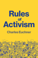 Rules of Activism : Organizing, Protest, and the Fight for Democracy 1509569553 Book Cover