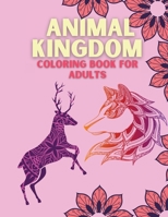 Animal Kingdom Coloring Book for Adults 0452789346 Book Cover