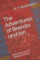 The Adventures of Brenda and Ian: An erotic story of fantasy and love B08P5QD6ZW Book Cover