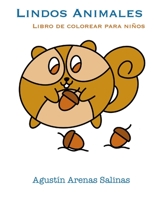 Lindos Animales Libro de Colorear para Niños: Más de 50 animales para colorear (Spanish Edition) 1710670800 Book Cover
