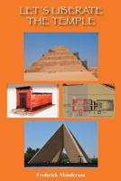 Let's Liberate the Temple: A Dr. Ben-Jochannan Admonition 161023054X Book Cover