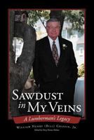 Sawdust in My Veins 1449763685 Book Cover