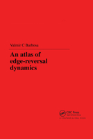 An Atlas of Edge-Reversal Dynamics 1584882093 Book Cover