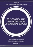 Self-Control and Self-Modification of Emotional Behavior 1461592623 Book Cover