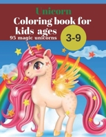 Unicorn Coloring book for kids 3-9 ages B08RZ8FQ2S Book Cover