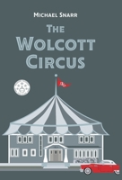 The Wolcott Circus 1662907710 Book Cover