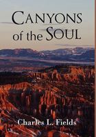 Canyons of the Soul 1432769863 Book Cover
