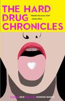 Hard Drug Chronicles, The 1843441926 Book Cover
