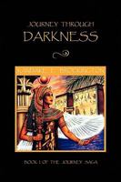 Journey through Darkness 1450038476 Book Cover