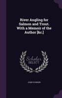 River Angling For Salmon And Trout 1018630562 Book Cover
