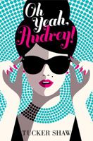 Oh Yeah, Audrey! 1419712233 Book Cover