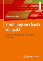 Strömungsmechanik kompakt: Schritt für Schritt zu den wichtigsten Grundlagen (German Edition) 3662733250 Book Cover