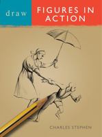 Draw Figures in Action 0713683244 Book Cover