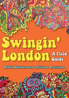 Swingin' London: A Field Guide 1398106836 Book Cover