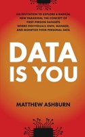 Data IS You B0F28C8585 Book Cover