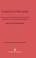 Anatomy of a Metropolis the Changing Distribution of People and Jobs Within the New York Metropolitan Region B0007DELVO Book Cover