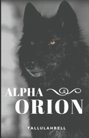 Alpha Orion B09BJFV1T7 Book Cover